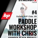 Th Synergy Tour is coming to Oxford SUP club 5th May 2025 - Paddle Demo.